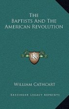 The Baptists and the American Revolution