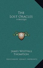 The Lost Oracles: A Masque