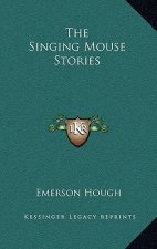 The Singing Mouse Stories