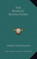The World's Revolutions