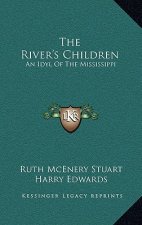 The River's Children: An Idyl of the Mississippi