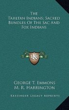 The Tahltan Indians; Sacred Bundles of the Sac and Fox Indians