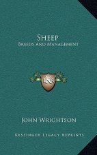 Sheep: Breeds and Management
