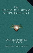 The Keeping of Christmas at Bracebridge Hall