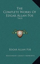 The Complete Works of Edgar Allan Poe: Tales