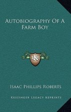Autobiography of a Farm Boy