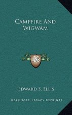 Campfire and Wigwam