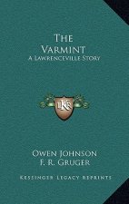 The Varmint: A Lawrenceville Story