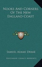 Nooks and Corners of the New England Coast