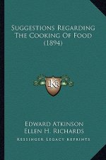 Suggestions Regarding the Cooking of Food (1894)