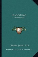 Shooting: A Poem (1784)