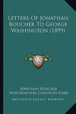 Letters of Jonathan Boucher to George Washington (1899)