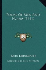 Poems of Men and Hours (1911)