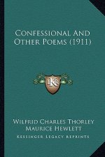 Confessional and Other Poems (1911)