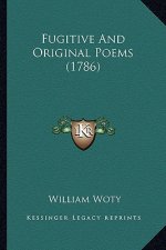 Fugitive and Original Poems (1786)