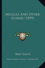 Miggles And Other Stories (1899)