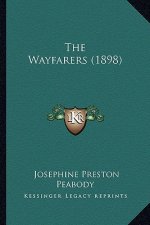 The Wayfarers (1898) the Wayfarers (1898)