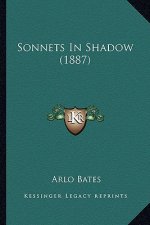 Sonnets in Shadow (1887)