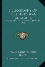Bibliography of the Chinookan Languages: Including the Chinook Jargon (1893)
