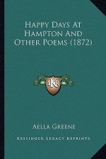 Happy Days at Hampton and Other Poems (1872)
