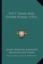 Fifty Years and Other Poems (1921)