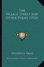The Village Street and Other Poems (1922) the Village Street and Other Poems (1922)