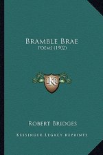 Bramble Brae: Poems (1902)