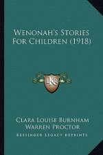 Wenonah's Stories For Children (1918)