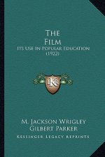 The Film the Film: Its Use in Popular Education (1922)
