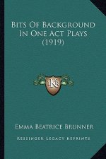 Bits of Background in One Act Plays (1919)