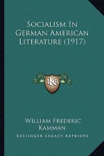 Socialism in German American Literature (1917)