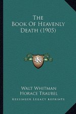 The Book of Heavenly Death (1905) the Book of Heavenly Death (1905)