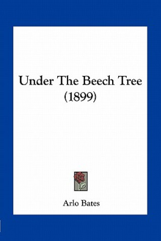 Under the Beech Tree (1899)