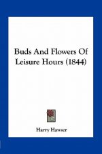 Buds and Flowers of Leisure Hours (1844)