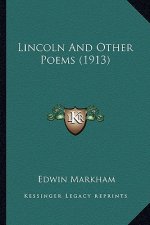 Lincoln and Other Poems (1913)