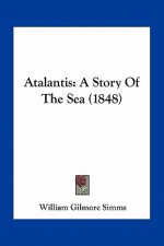 Atalantis: A Story Of The Sea (1848)