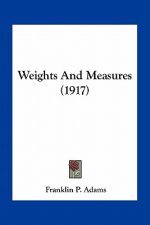 Weights and Measures (1917)