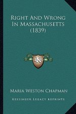 Right and Wrong in Massachusetts (1839)