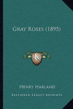 Gray Roses (1895)