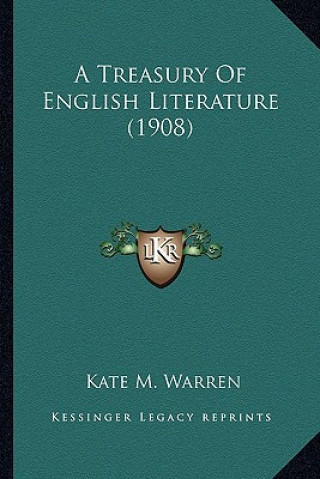 A Treasury of English Literature (1908) a Treasury of English Literature (1908)