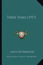 These Times (1917)