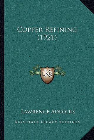 Copper Refining (1921)
