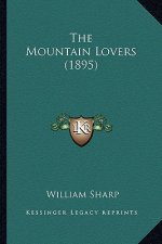 The Mountain Lovers (1895) the Mountain Lovers (1895)