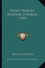 Fanny Burney, Madame D'Arblay (1903)