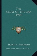 The Close of the Day (1904) the Close of the Day (1904)