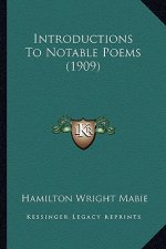 Introductions to Notable Poems (1909)