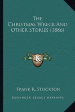 The Christmas Wreck and Other Stories (1886)
