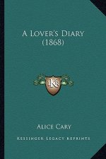 A Lover's Diary (1868) a Lover's Diary (1868)