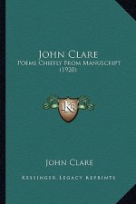 John Clare: Poems Chiefly from Manuscript (1920)