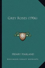 Grey Roses (1906)